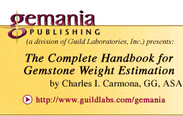 Gemania Publishing presents: The Complete Handbook for Gemstone Weight Estimation, by Charles I. Carmona, GG, ASA